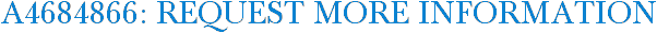 A4684866: Request More Information