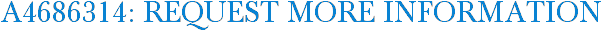 A4686314: Request More Information