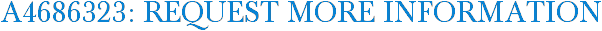 A4686323: Request More Information