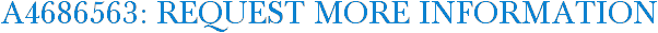 A4686563: Request More Information