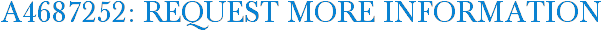 A4687252: Request More Information