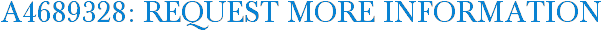 A4689328: Request More Information