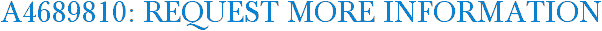 A4689810: Request More Information