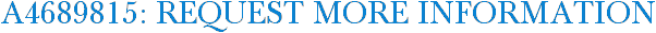 A4689815: Request More Information