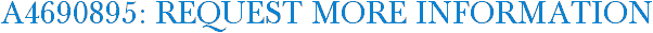 A4690895: Request More Information