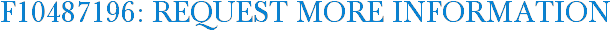 F10487196: Request More Information