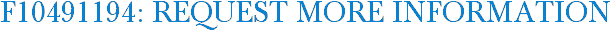 F10491194: Request More Information