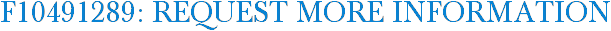 F10491289: Request More Information