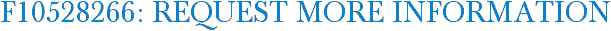 F10528266: Request More Information