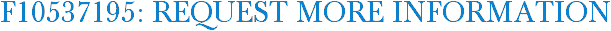 F10537195: Request More Information