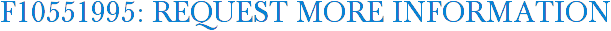 F10551995: Request More Information
