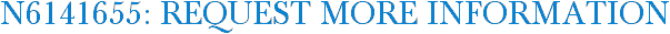 N6141655: Request More Information