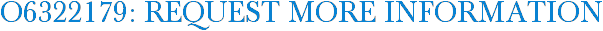 O6322179: Request More Information