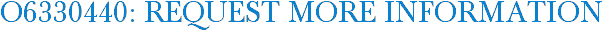 O6330440: Request More Information