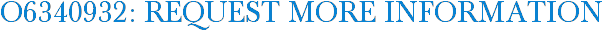 O6340932: Request More Information