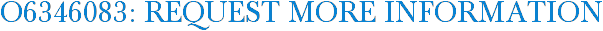 O6346083: Request More Information