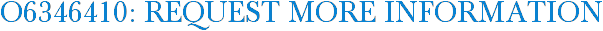 O6346410: Request More Information