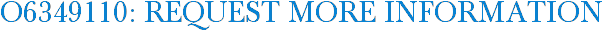 O6349110: Request More Information