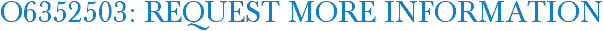 O6352503: Request More Information