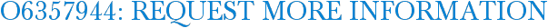 O6357944: Request More Information