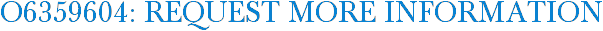 O6359604: Request More Information