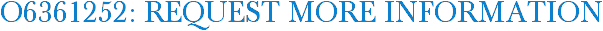O6361252: Request More Information