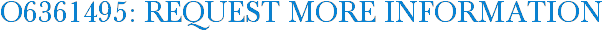 O6361495: Request More Information