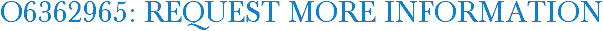 O6362965: Request More Information