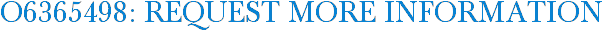 O6365498: Request More Information
