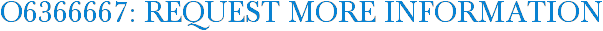 O6366667: Request More Information
