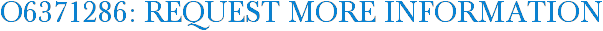 O6371286: Request More Information