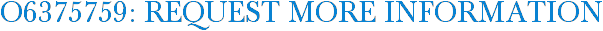 O6375759: Request More Information