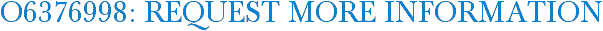 O6376998: Request More Information