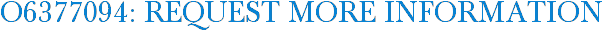 O6377094: Request More Information