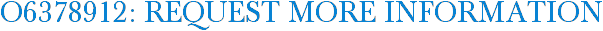 O6378912: Request More Information