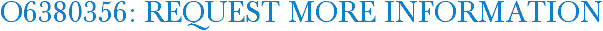 O6380356: Request More Information