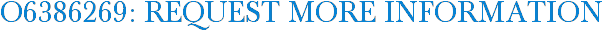 O6386269: Request More Information