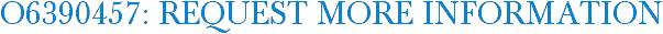 O6390457: Request More Information