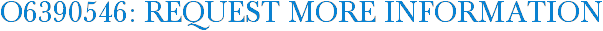 O6390546: Request More Information