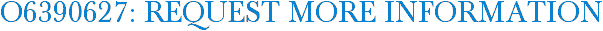 O6390627: Request More Information
