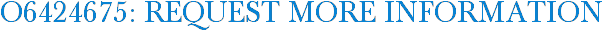 O6424675: Request More Information