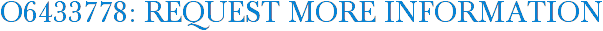 O6433778: Request More Information