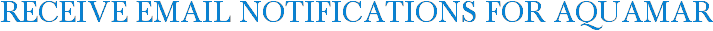 Receive Email Notifications for AquaMar