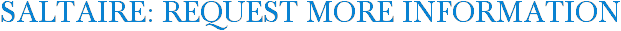 SALTAIRE: Request More Information
