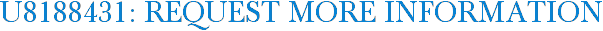 U8188431: Request More Information