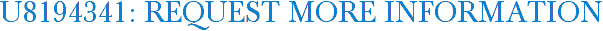 U8194341: Request More Information