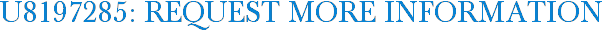 U8197285: Request More Information