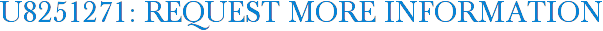U8251271: Request More Information