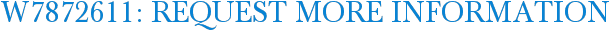W7872611: Request More Information